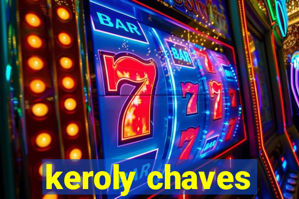 keroly chaves